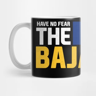 Have No Fear, The Bajan is Here Mug